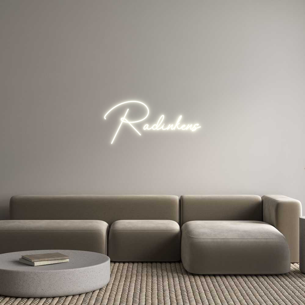 Custom Neon: Radinkens