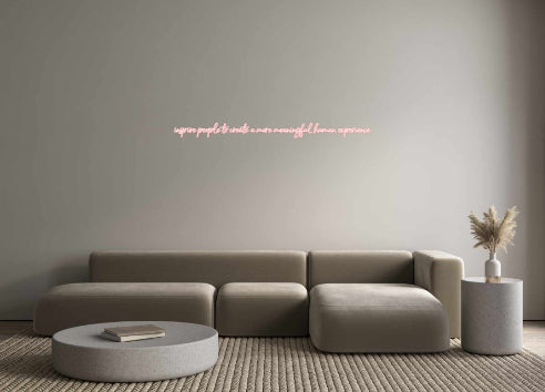 Custom Neon: inspire peopl...